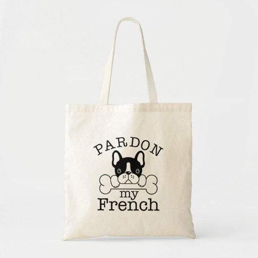 Pardon My French Tote Bag (Voorkant)