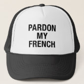 Pardon My French Trucker Pet (Voorkant)