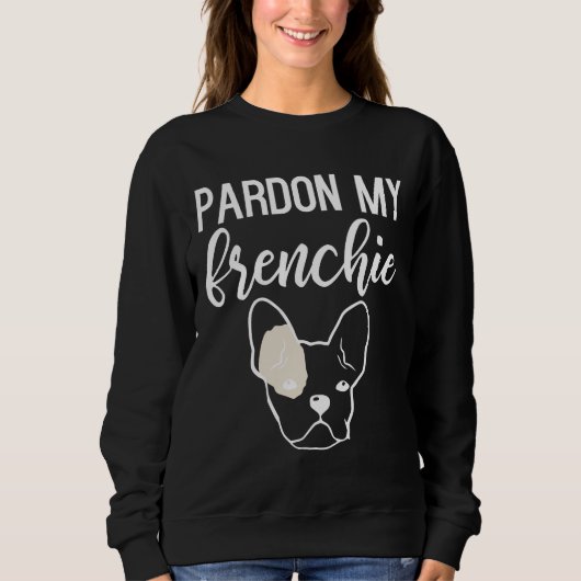 Pardon My Frenchie 118 Trui (Voorkant)