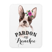 Pardon my Frenchie Magnet Magneet (Verticaal)