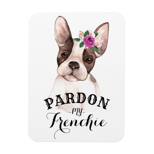 Pardon my Frenchie Magnet Magneet (Verticaal)