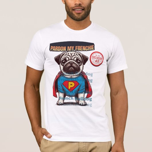 Pardon My Frenchie T-shirt (Voorkant)