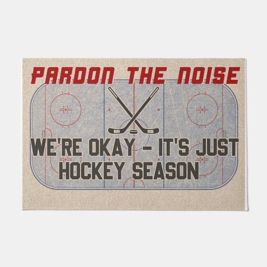 Pardon The Noise, het is gewoon Hockey Season Deurmat (Voorkant)