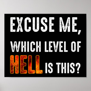 Pardon, welk niveau van de hel is dit? poster