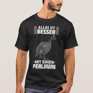 Parelhoen Kip Fokker Pluimvee Spreuk 9 T-shirt