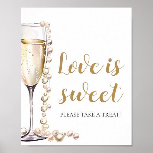 Parels en Prosecco Champagne Liefde is Sweet Sign Poster (Voorkant)