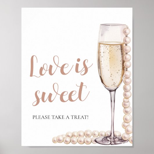 Parels en Prosecco Champagne Liefde is Sweet Sign Poster (Voorkant)