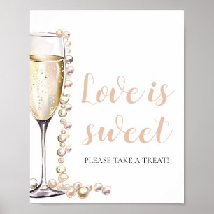 Parels en Prosecco Champagne Liefde is Sweet Sign Poster