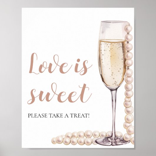 Parels en Prosecco Champagne Liefde is Sweet Sign Poster (Voorkant)