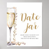 Parels en Prosecco Date Night Ideeën Datum Jar Sig Poster (Voorkant)