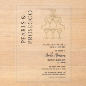 Parels en Prosecco Vrijgezellenfeest Champagne Acryl Uitnodigingen (Voorkant)