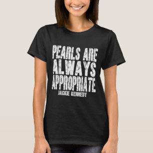Parels zijn altijd een geschikt Jackie Kennedy-ont T-shirt