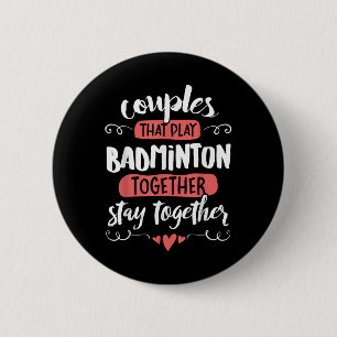 Paren Badminton Gift - Blijf bij elkaar! Ronde Button 5,7 Cm