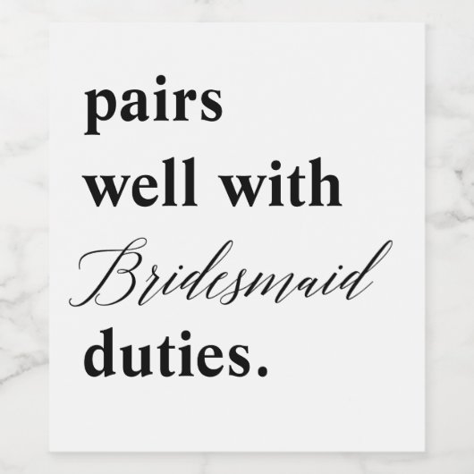 Paren goed met bridesmaïde accijnzen Weddenschap Wijn Etiket (Enkel label)