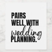 Paren goed met bruiloft plannen wijn etiket (Enkel label)