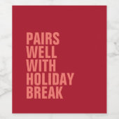 Paren goed met vakantiepauze grappige rode ouder wijn etiket (Enkel label)