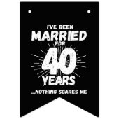 Paren zijn 40 jaar getrouwd Funny 40th Jubileum Vlaggetjes (Derde vlag)