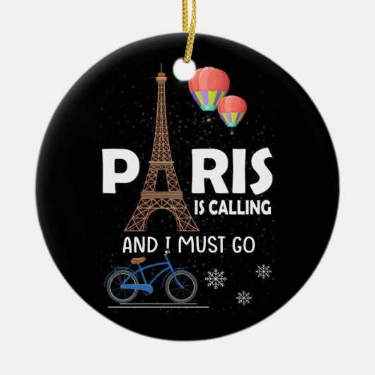 Parijs belt en ik moet naar Frankrijk Keramisch Ornament (Voorkant)