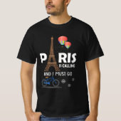 Parijs belt en ik moet naar Frankrijk T-shirt (Voorkant)