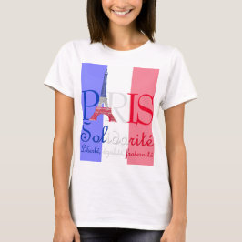 Parijs Franse Vlag Eiffeltoren Solidarité Liberté T-shirt