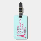 Parijs is altijd een goed ideaal Bagagelabel (Voorkant verticaal)