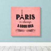 Parijs is altijd een goed idee canvas afdruk (Insitu (Houten vloer))