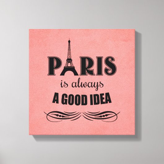 Parijs is altijd een goed idee canvas afdruk (Voorkant)