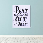 Parijs is altijd een goed idee canvas afdruk (Insitu (Houten vloer))