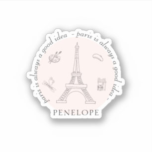 Parijs is altijd een goed idee leuke quote met naa sticker