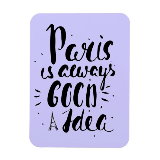 Parijs is altijd een goed idee magneet (Verticaal)