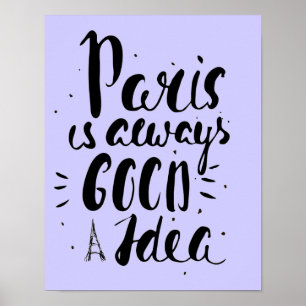 Parijs is altijd een goed idee poster