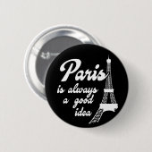 Parijs is altijd een goed idee ronde button 5,7 cm (Voorkant /achterkant)