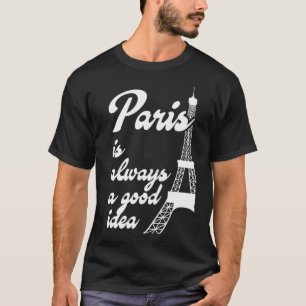 Parijs is altijd een goed idee t-shirt