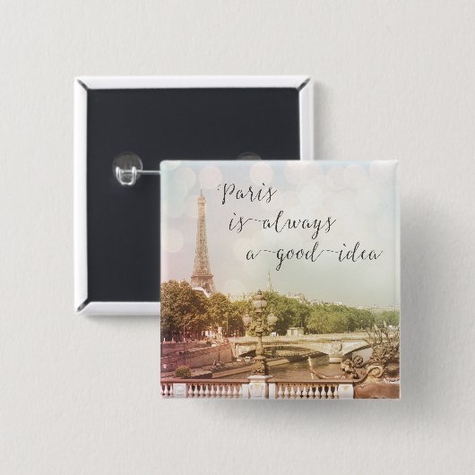 Parijs is altijd een goed idee | Vierkante Button (Voorkant /achterkant)