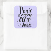 Parijs is altijd een goed idee vierkante sticker (Tas)