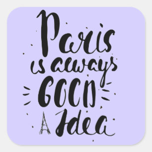 Parijs is altijd een goed idee vierkante sticker