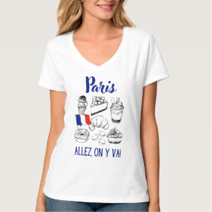 Paris France Allez op Y VA Tshirt Vrouwen