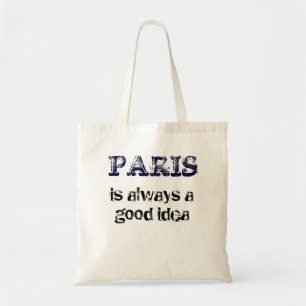 PARIS is altijd een goed idee Tote Bag