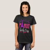 Paris Meisjes Trip Hen Party Weekend Getaway Vrouw T-shirt (Voorkant volledig)