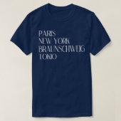 Paris New York Braunschweig Tokio T-shirt (Design voorkant)