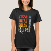 Paris Texas TX Total Solar Eclipse 2024 5 T-shirt (Voorkant)