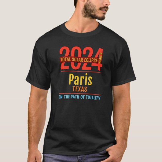 Paris Texas TX Total Solar Eclipse 2024 T-shirt (Voorkant)