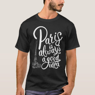 Paris Vacay Eiffeltoren Parijs is altijd een goede T-shirt