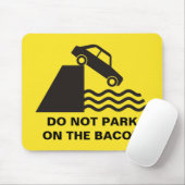 Parkeer niet op de Bacon Muismat (Met muis)
