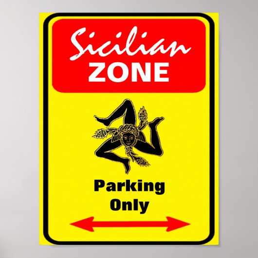 Parkeerbord Siciliaanse zone Poster (Voorkant)