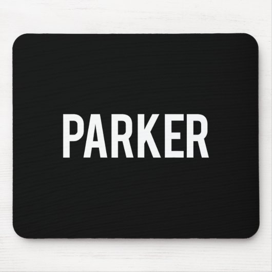 Parker - Cool New Funny Name Fan Gift Tee  Muismat (Voorkant)