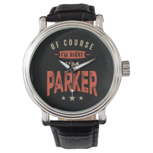 Parker Name Funny Personalized Birthday Parker Horloge