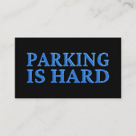 Parkeren is hard slecht parkeren blauw visitekaartje