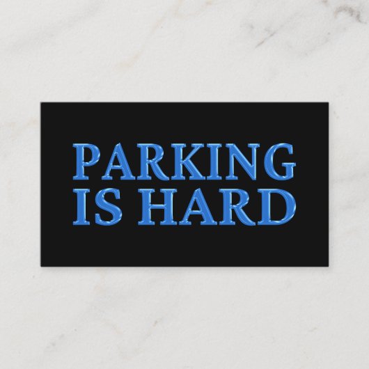 Parkeren is hard slecht parkeren blauw visitekaartje (Voorkant)