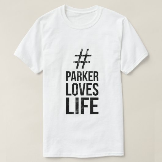 #ParkerLovesLife T-shirt (Design voorkant)